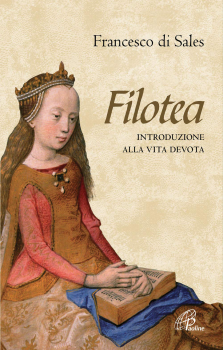 S. Francesco di Sales - Filotea (Introduzione ala Vita Devota)