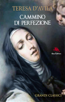 S. Teresa d'Avila - Il Cammino di Perfezione