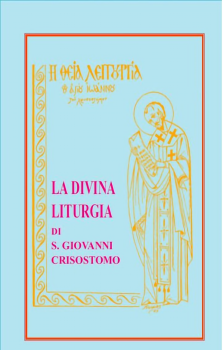 S. Giovanni Crisostomo - La Divina Liturgia