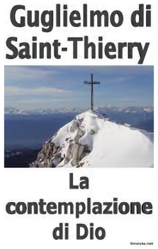 Guglielmo di Saint-Thierry - La contemplazione di Dio