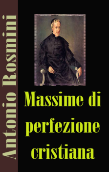 Antonio Rosmini - Massime di Perfezione Cristiana