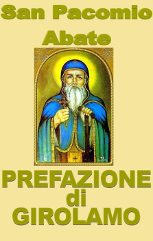 S. Pacomio - Prefazione di Girolamo