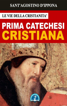 S. Agostino - Prima Catechesi Cristiana