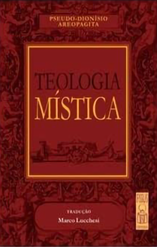 (Pseudo) Dionigi L'Areopagita - La Teologia Mistica