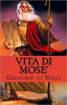S. Gregorio di Nissa - Vita di Mosè